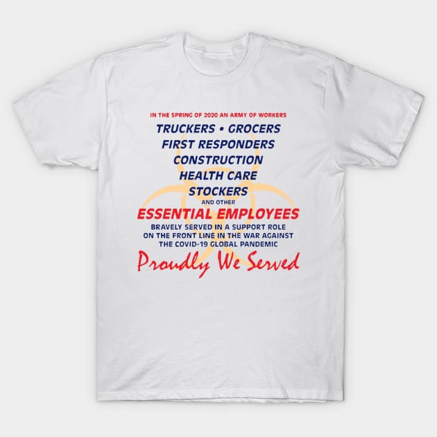 Essential Workers Covid-19 T-Shirt by brandongan48